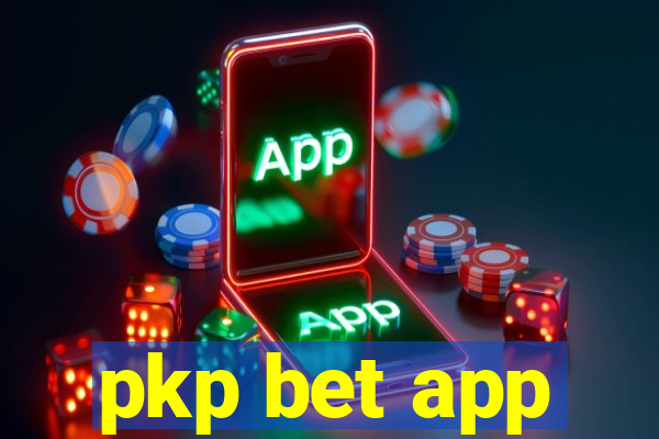 pkp bet app